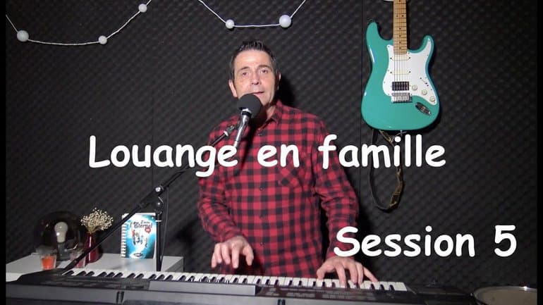 Louange pour les familles avec Sylvain Freymond - Session 5