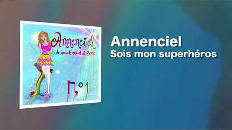 Sois mon superhéros - Annenciel